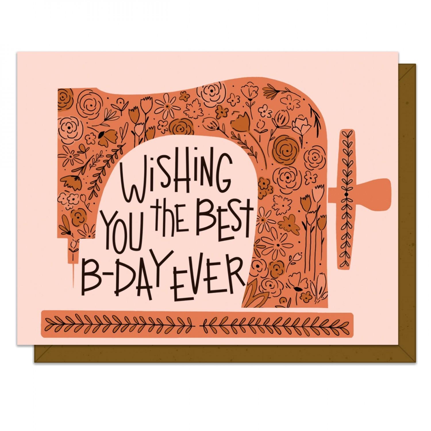 Wishing Best B Day Ever Card