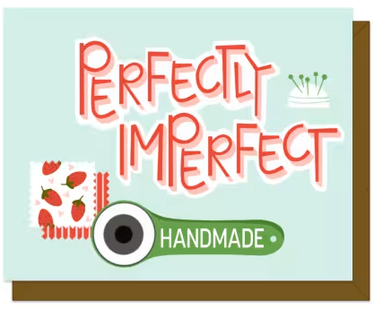 Perfectly Imperfect Card