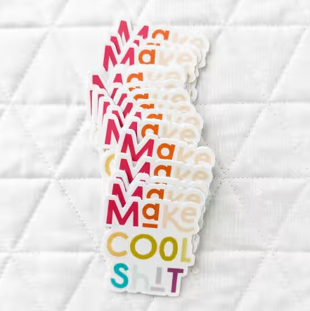 Make Cool Sh!t Sticker