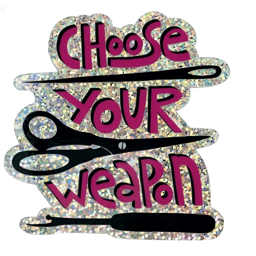 Choose Your Weapon Sticker