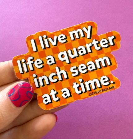 Quarter Inch At A Time Sticker