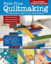 First Time Quiltmaking 2nd Ed.