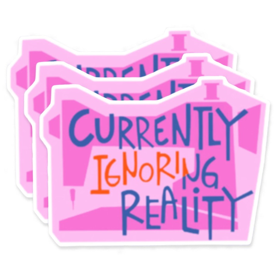 Ignoring Reality Sticker