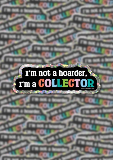 [SASSSTICK-HOA] I'm A Collector Glitter Sticker